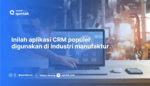 Rekomendasi Software CRM manufacturing