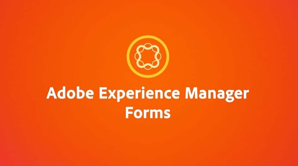 Adobe Experience Manager (AEM) Forms