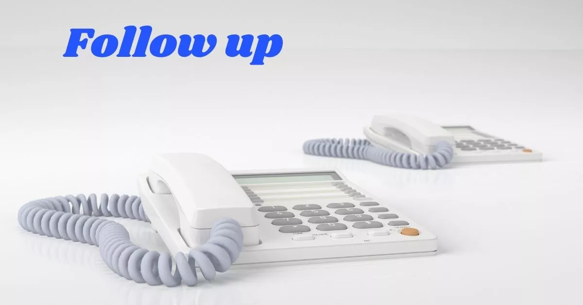 Pemantauan dan Follow Up Tugas lainnya telemarketing adalah Pemantauan dan Follow Up