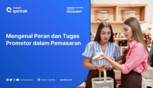 Mengenal Peran dan Tugas Promotor dalam Pemasaran